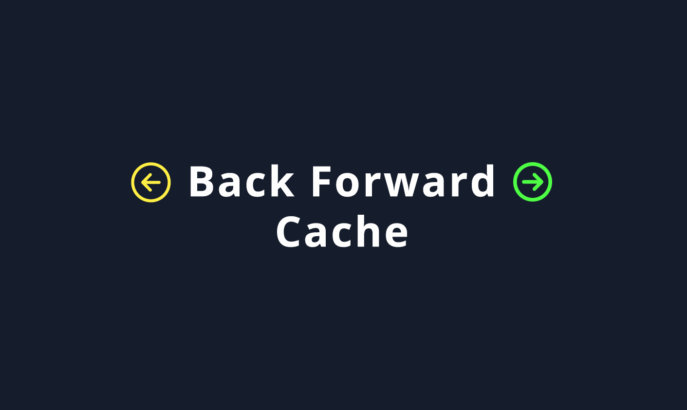 Back Forward Cache